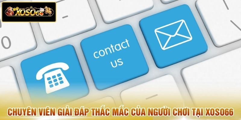 Chuyên viên giải đáp thắc mắc của người chơi tại Xoso66