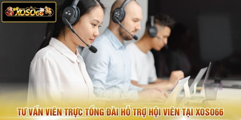 Tư vấn viên trực tổng đài hỗ trợ hội viên tại Xoso66